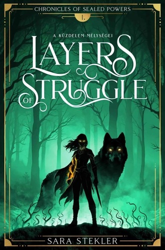 Layers of struggle - A küzdelem mélységei
