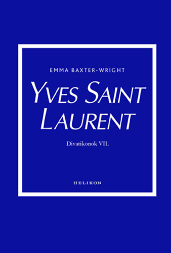 Yves Saint Laurent - Divatikonok VI.