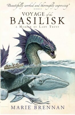 Voyage of the Basilisk - A Natural History of Dragons 3