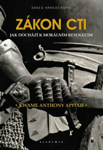 Zákon cti - Jak dochází k morálním revolucím