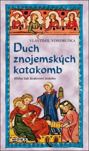 Duch znojemských katakomb - Hříšní lidé Království českého, 2. vydání