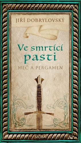 Meč a pergamen 6: Ve smrtící pasti