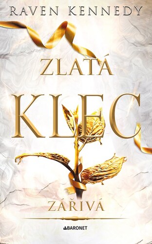 Zlatá klec 4: Zářivá