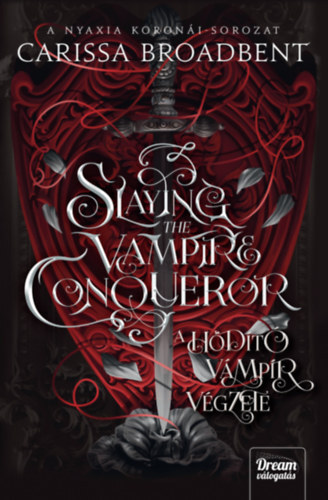 Slaying the Vampire Conqueror - A hódító vámpír végzete - (Különleges kiadás)