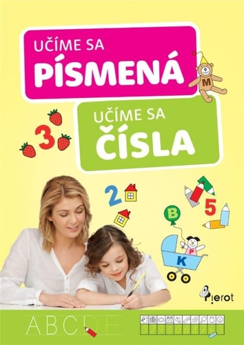 Učíme se čísla, učíme sa písmena