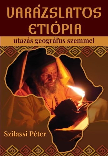 Varázslatos Etiópia - Utazás geográfus szemmel