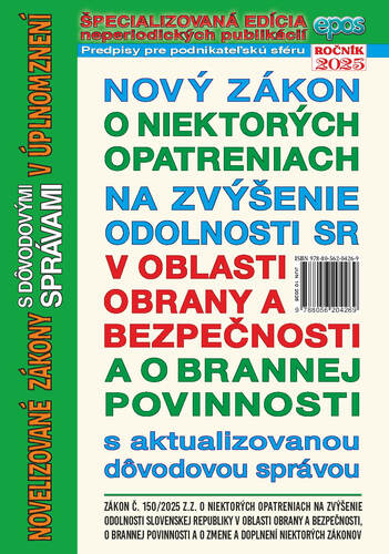 Nový zákon o niektorých opatreniach na zvýšenie odolnosti SR v oblasti obrany a bezpečnosti a o brannej povinnosti 10/2025