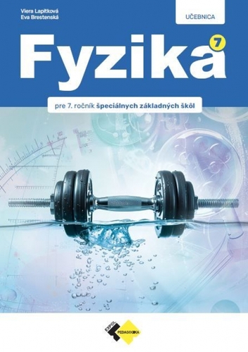 Fyzika pre 7.ročník špeciálnych základných škôl - Učebnica, 2. vydanie