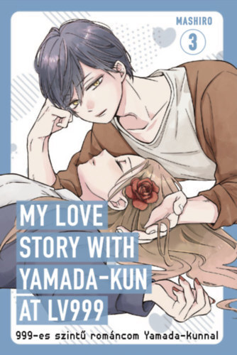 My Love Story with Yamada-kun at LV999 3. - 999-es szintű románcom Yamada-kunnal 3.