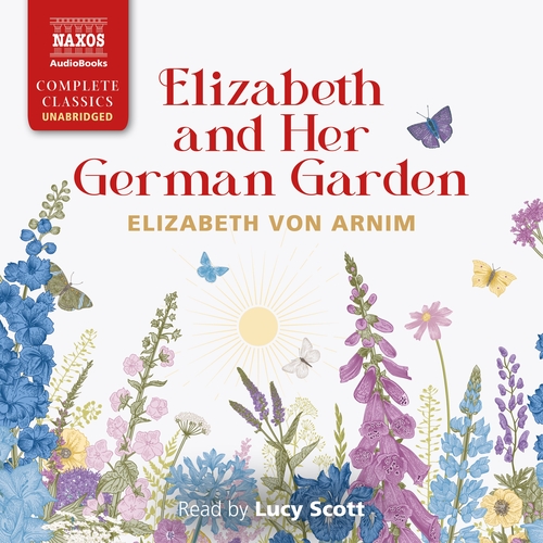 Elizabeth and Her German Garden