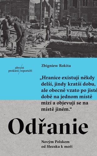 Odřanie. Novým Polskem od Slezska k moři.