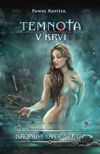Temnota v krvi: Kroniky Dvousvěta - Mitrys 1