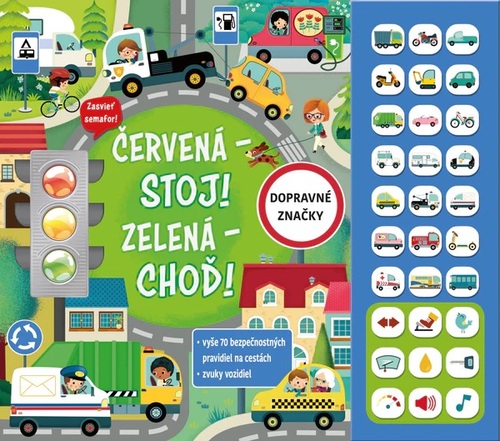 Červená - stoj! Zelená - choď!