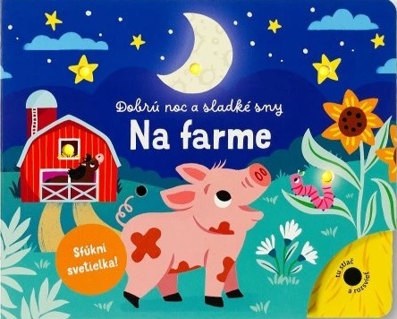 Dobrú noc a sladké sny - Na farme