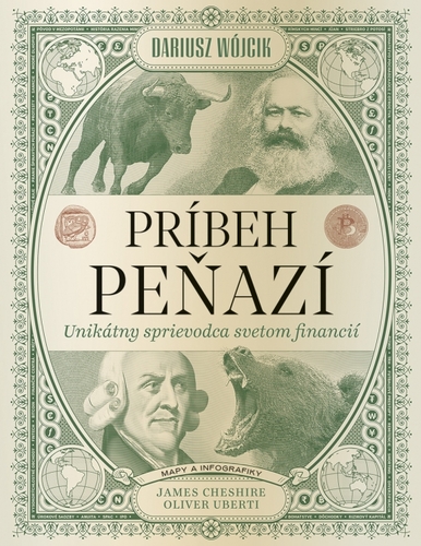 Príbeh peňazí: Unikátny sprievodca svetom financií