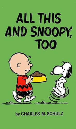 Peanuts: All This And Snoopy Too