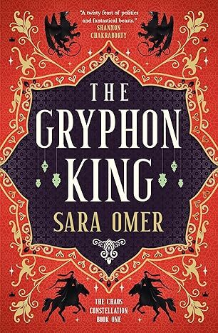The Chaos Constellation 1: The Gryphon King