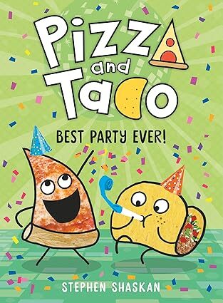 Pizza and Taco: Best Party Ever!