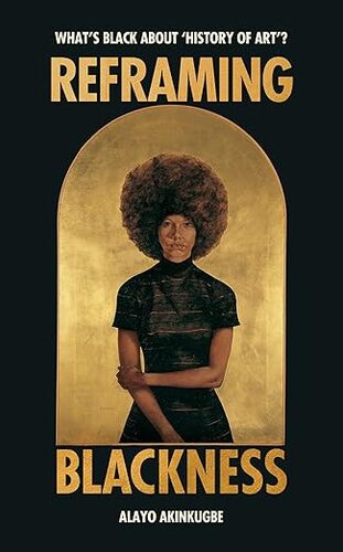 Reframing Blackness