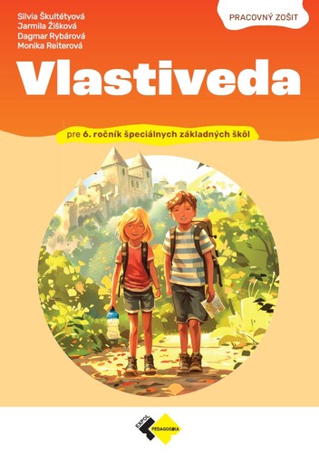 Vlastiveda pre 6.ročník špeciálnych základných škôl - Pracovný zošit, 2. vydanie