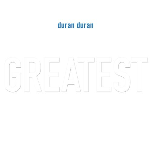 Duran Duran - Greatest 2LP