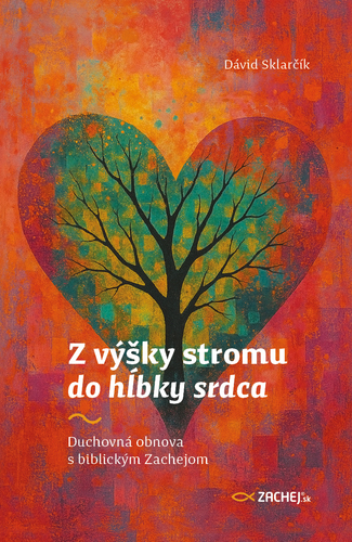 Z výšky stromu do hĺbky srdca