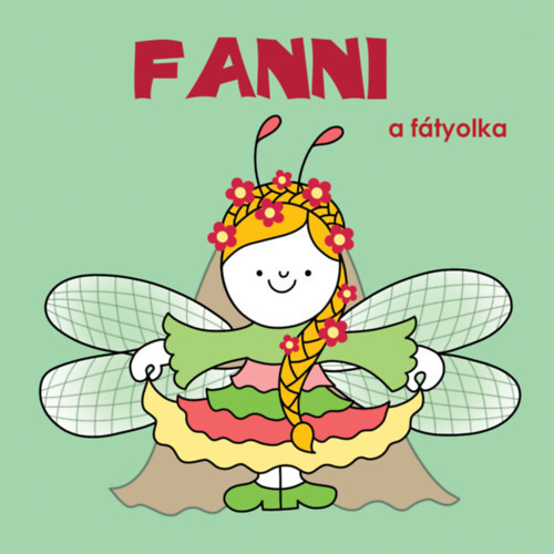 Fanni, a fátyolka - Fanni, a fátyolka