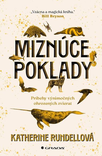 Miznúce poklady. Príbehy výnimočných ohrozených zvierat