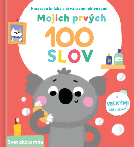 Mojich prvých 100 slov: Svet okolo mňa