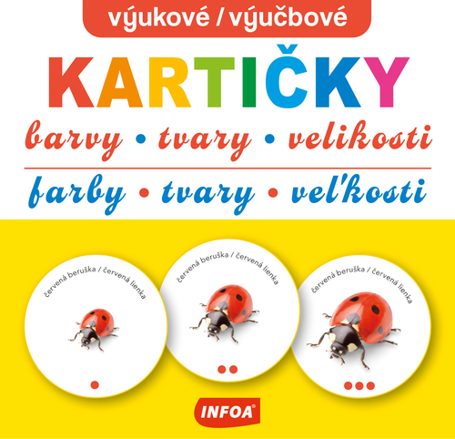 Výukové kartičky/ Výučbové kartičky - Barvy, tvary, velikosti/ Farby, tvary, veľkosti (CZ/SK vydanie)