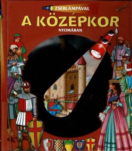 Zseblámpával - A középkor nyomában