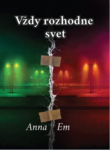 Vždy rozhodne svet