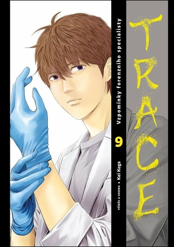 Trace: Vzpomínky forenzního specialisty 9