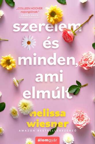 Szerelem és minden, ami elmúlt