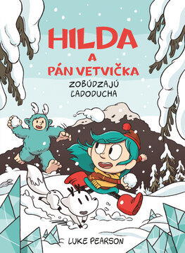 Hilda a Pán Vetvička zobúdzajú Ľadoducha 2