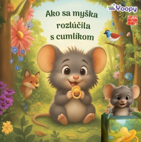 Ako sa myška rozlúčila s cumlíkom