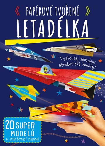Papírové tvoření: Letadélka, 2. vydání