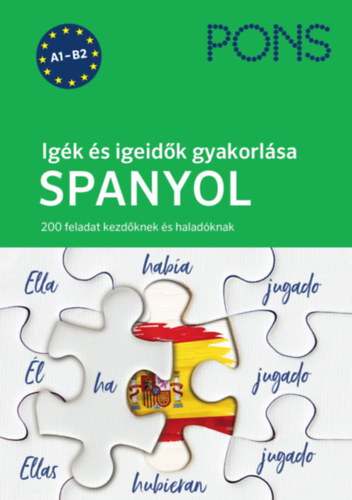 PONS Igék és igeidők gyakorlása - Spanyol - 200 feladat kezdőknek és haladóknak