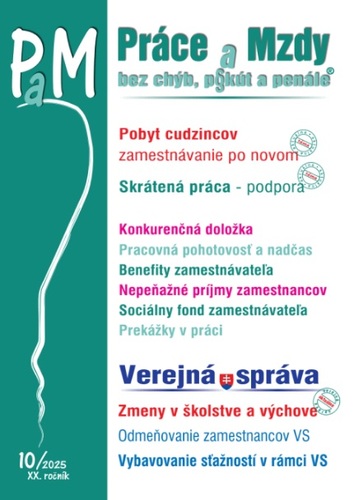 Práce a Mzdy 10 2025 - Zamestnávanie cudzincov, Skrátená práca
