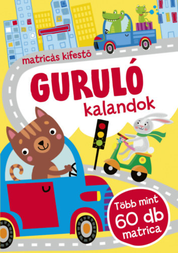 Guruló kalandok - Matricás kifestő - több mint 60 db matrica