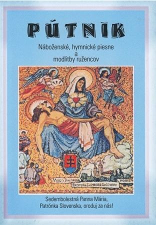 Pútnik - Náboženské, hymnické piesne a modlitby ružencov