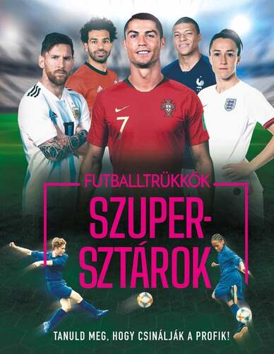 Futballtrükkök, szupersztárok