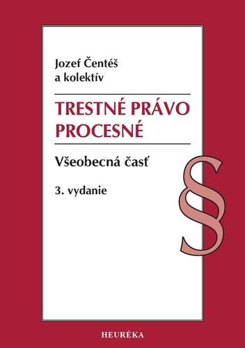 Trestné právo procesné. Všeobecná časť, 3. vydanie