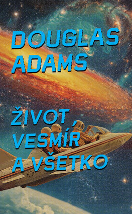 Život, vesmír a všetko