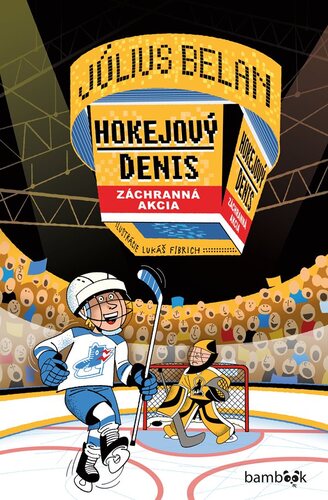 Hokejový Denis: Záchranná akcia