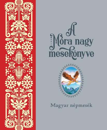 Móra nagy mesekönyv 1.
