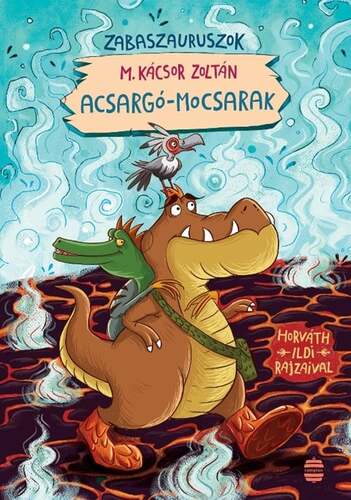 Acsargó-mocsarak - Zabaszauruszok 3