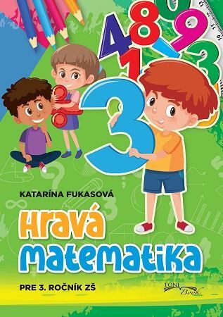Hravá matematika pre 3. ročník ZŠ
