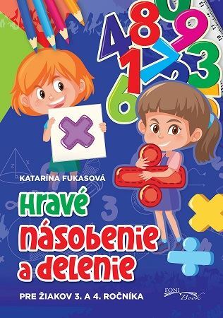Hravé násobenie a delenie pre žiakov 3. 4. ročníka