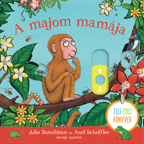 A majom mamája - Tili-toli könyv